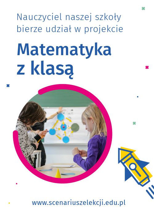 Rozpoczęcie realizacji Ogólnopolskiego Projektu Edukacyjnego „Matematyka z klasą 2-3”.