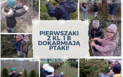 PIERWSZAKI  Z KL. 1 B DOKARMIAJĄ PTAKI!