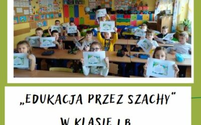 „EDUKACJA PRZEZ SZACHY” W KL. 1B